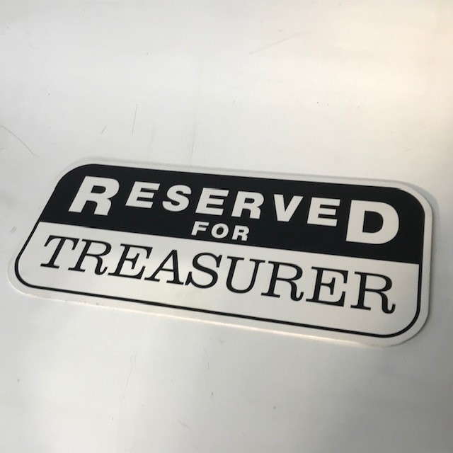 SIGN, Parking - Reserved for Treasurer